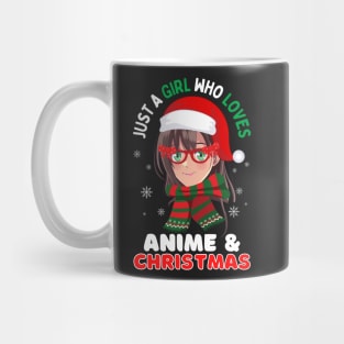 Just a girl who loves anime and Christmas Mug